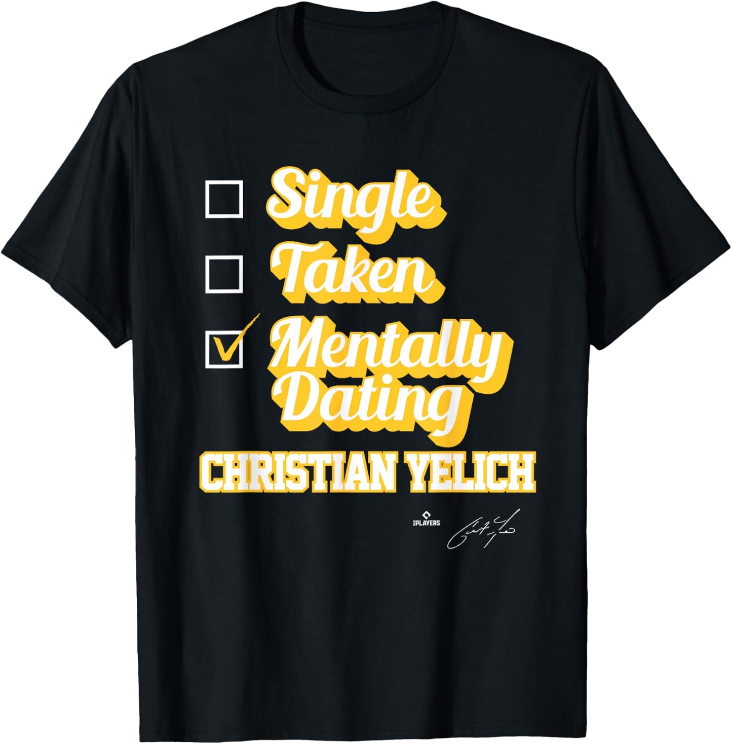 Single Taken Mentally Dating Christian Yelich T-Shirt - T-Shirt | Black