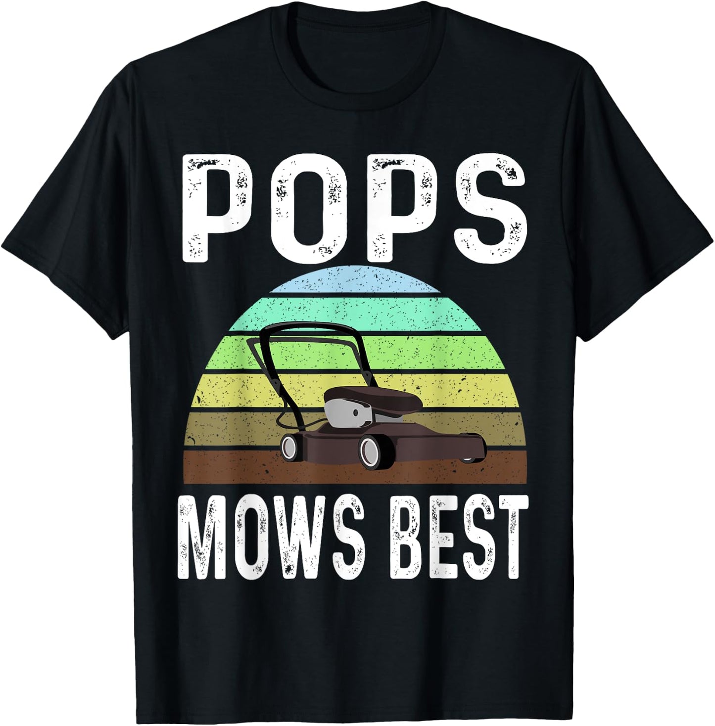 Funny Pops Mows Best Lawn Care Grass Mowing Lawn Mower Dad T-Shirt - T-Shirt | Black