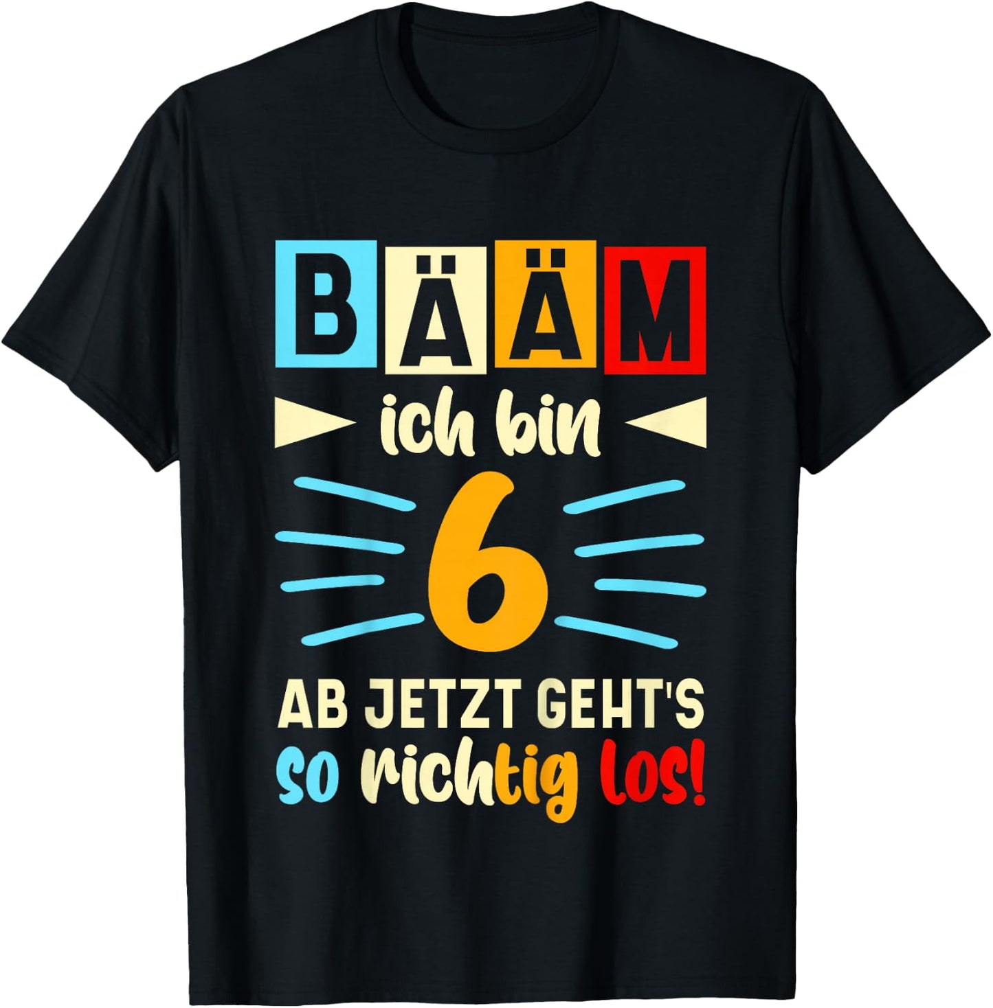 Children's with German Text "Ich bin jetzt 6th Birthday" [German Language], black T-Shirt - T-Shirt | Black