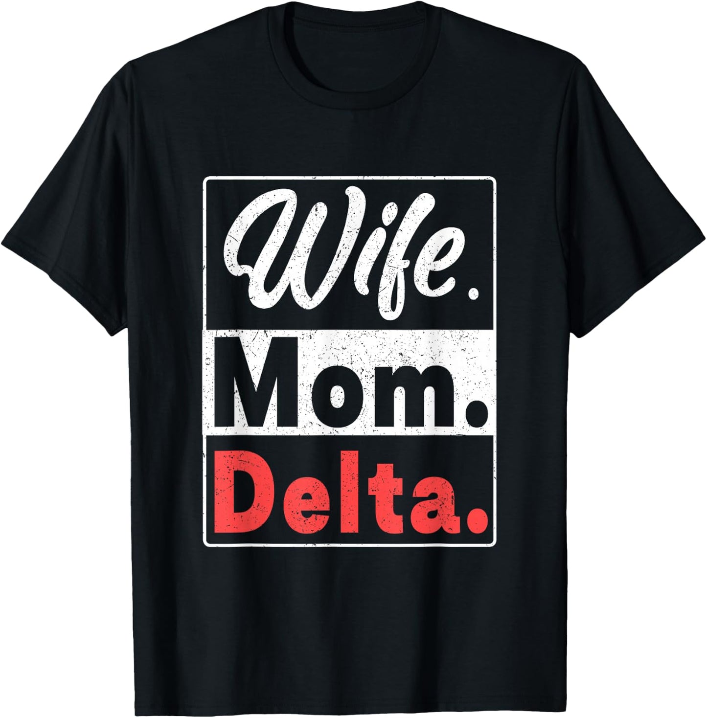 Wife Mom Delta Funny Entrepreneur Boss Sigma Paraphernalia T-Shirt - T-Shirt | Black