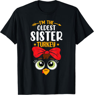 I'm the oldest sister Turkey Funny Family Thanksgiving Girls T-Shirt - T-Shirt | Black