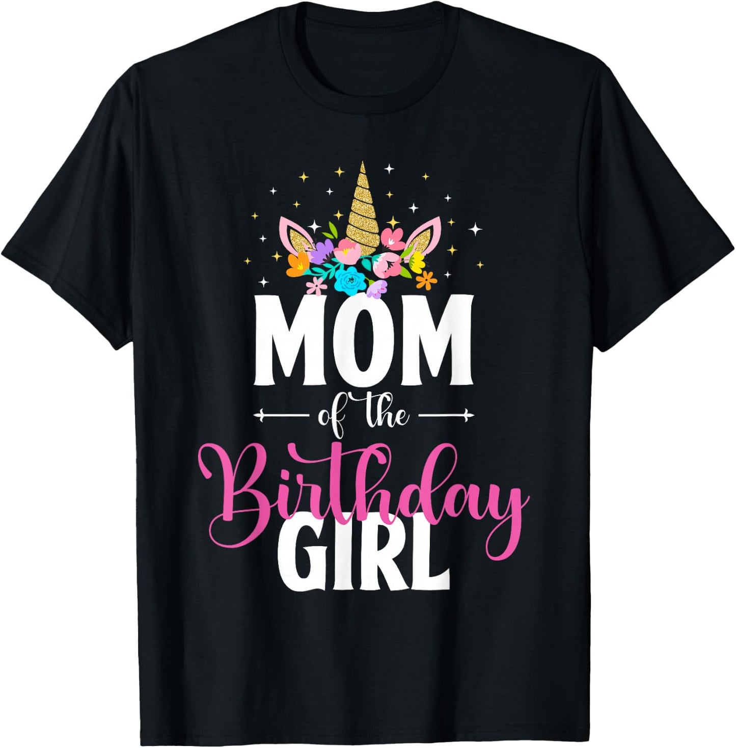 Mom Of The Birthday Girl Unicorn Girls Family Matching T-Shirt - T-Shirt | Black