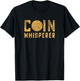 Coin Whisperer Design Metal Detecting Treasure Hunt Gift T-Shirt - T-Shirt | Black