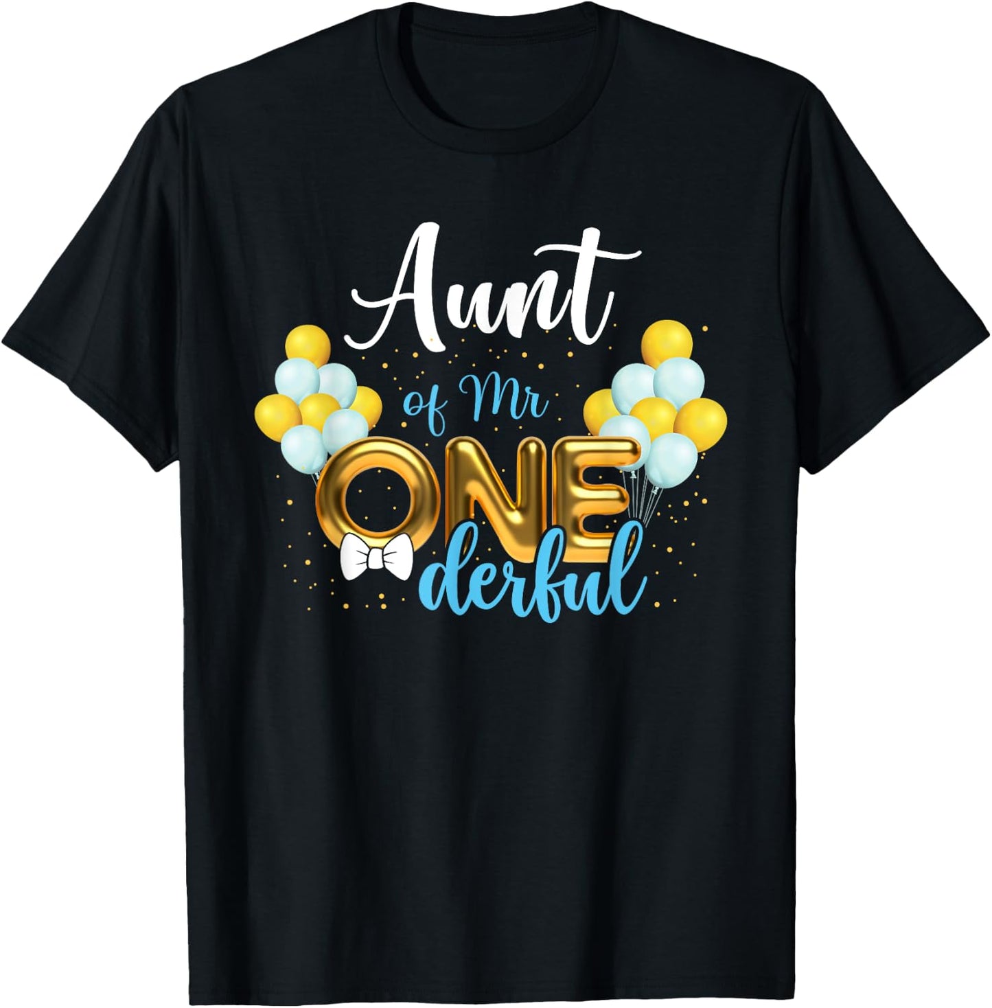 Aunt of Mr Onederful 1st Birthday First One-Derful T-Shirt - T-Shirt | Black
