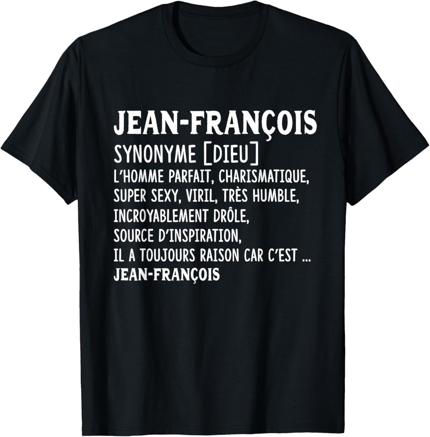 Man Humor Name Custom Jean-François Definition , Black, S T-Shirt - T-Shirt | Black