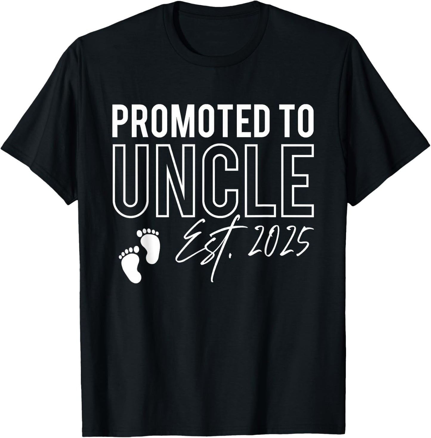 Promoted To Uncle Est. 2025 Baby Announcement New Uncle T-Shirt - T-Shirt | Black