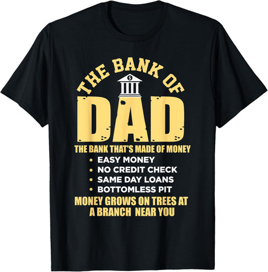 The Bank of Dad Funny Father's Day College Tuition Student T-Shirt - T-Shirt | Black