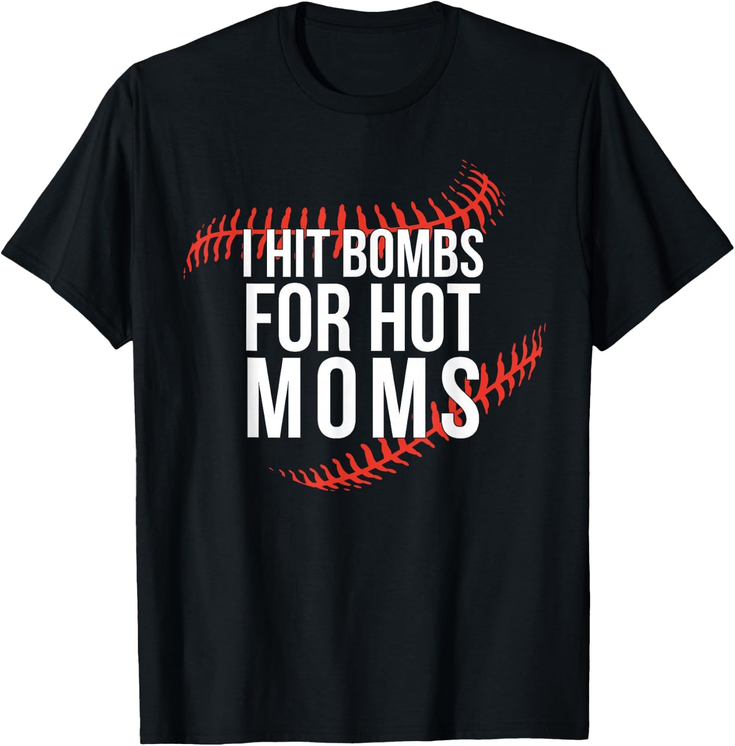 Funny Retro Baseball I Hit Bombs For Hot Moms Baseball Mom T-Shirt - T-Shirt | Black