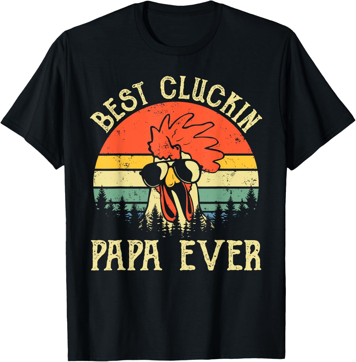 Vintage Best Cluckin Papa Ever Chicken shirt T-Shirt - T-Shirt | Black