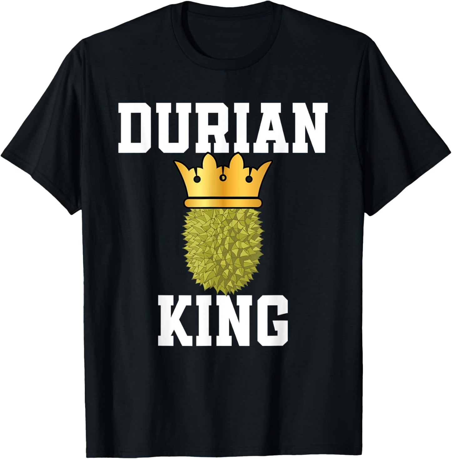 Funny Durian King Outfit Fruit Lovers T-Shirt - T-Shirt | Black