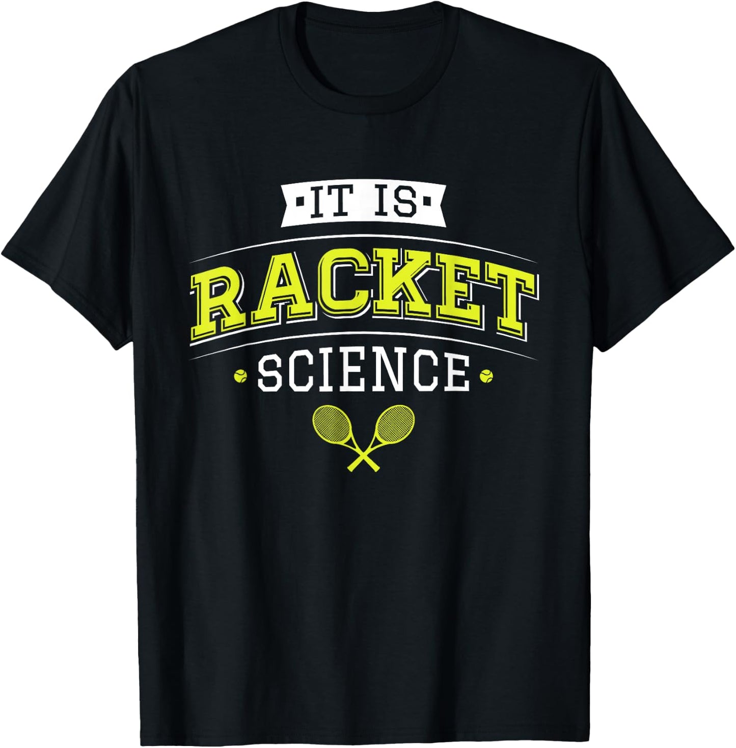 It's Racket Science - Funny Tennis Lover & Coach T-Shirt - T-Shirt | Black