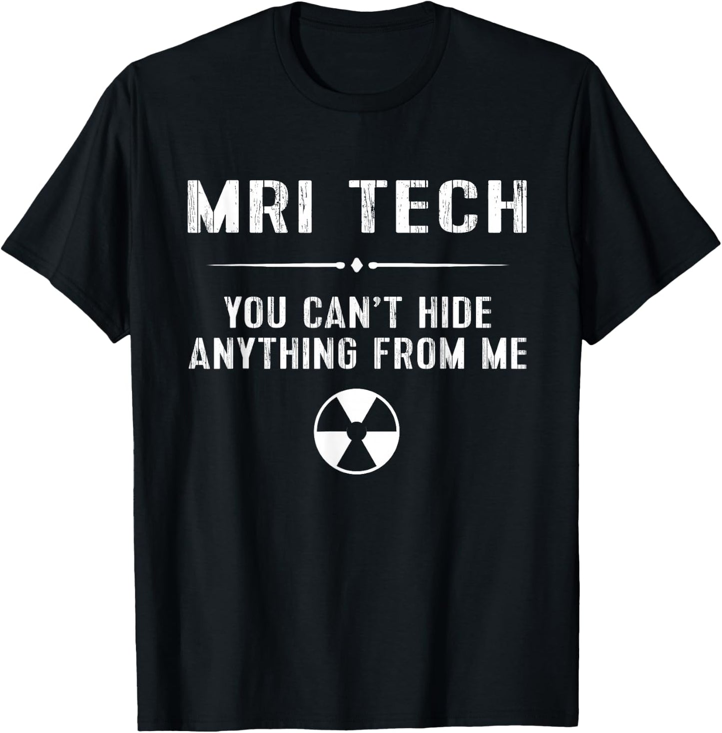 Funny Radiology Shirt MRI Tech CT Rad Ultrasound Gift T-Shirt - T-Shirt | Black