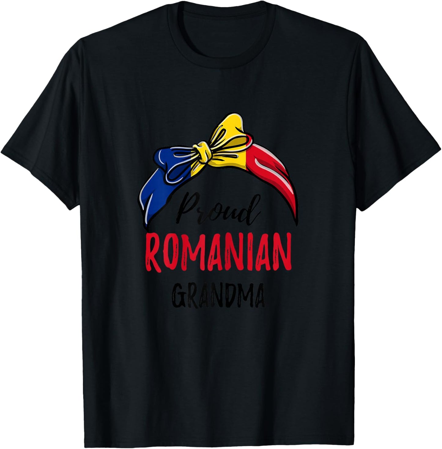 Proud Romanian Grandma T-Shirt - T-Shirt | Black