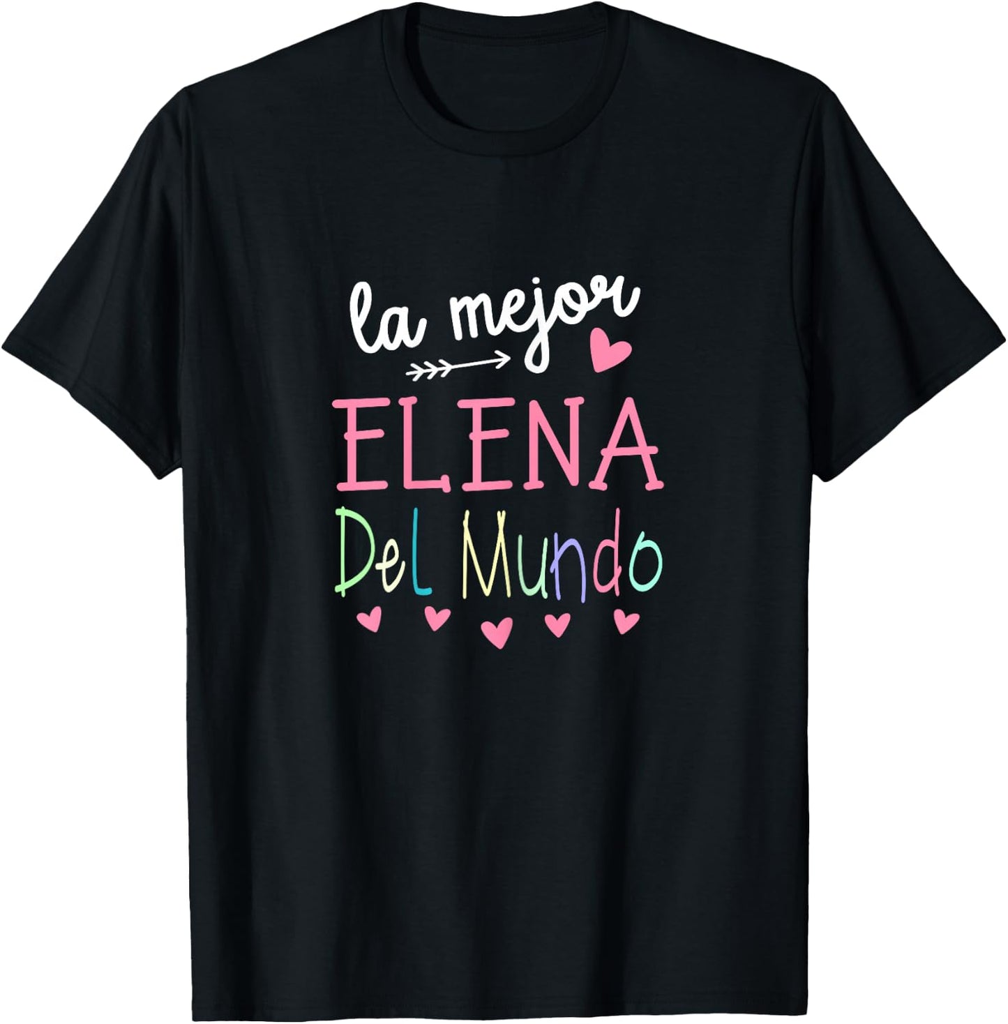 Elena Name Gift - The World's Best Elena T-Shirt - T-Shirt | Black