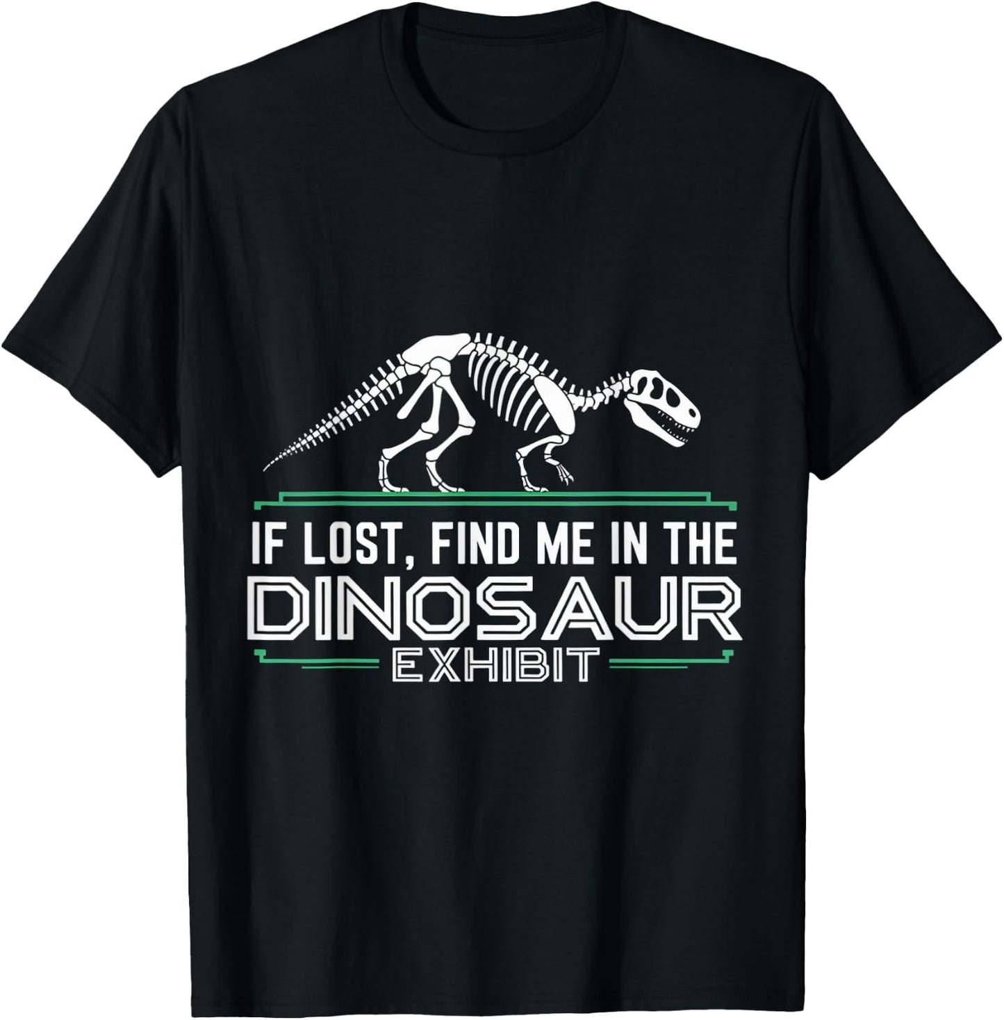 Find In Dinosaur Exhibit Museum Lover Museum Curator Museum T-Shirt - T-Shirt | Black