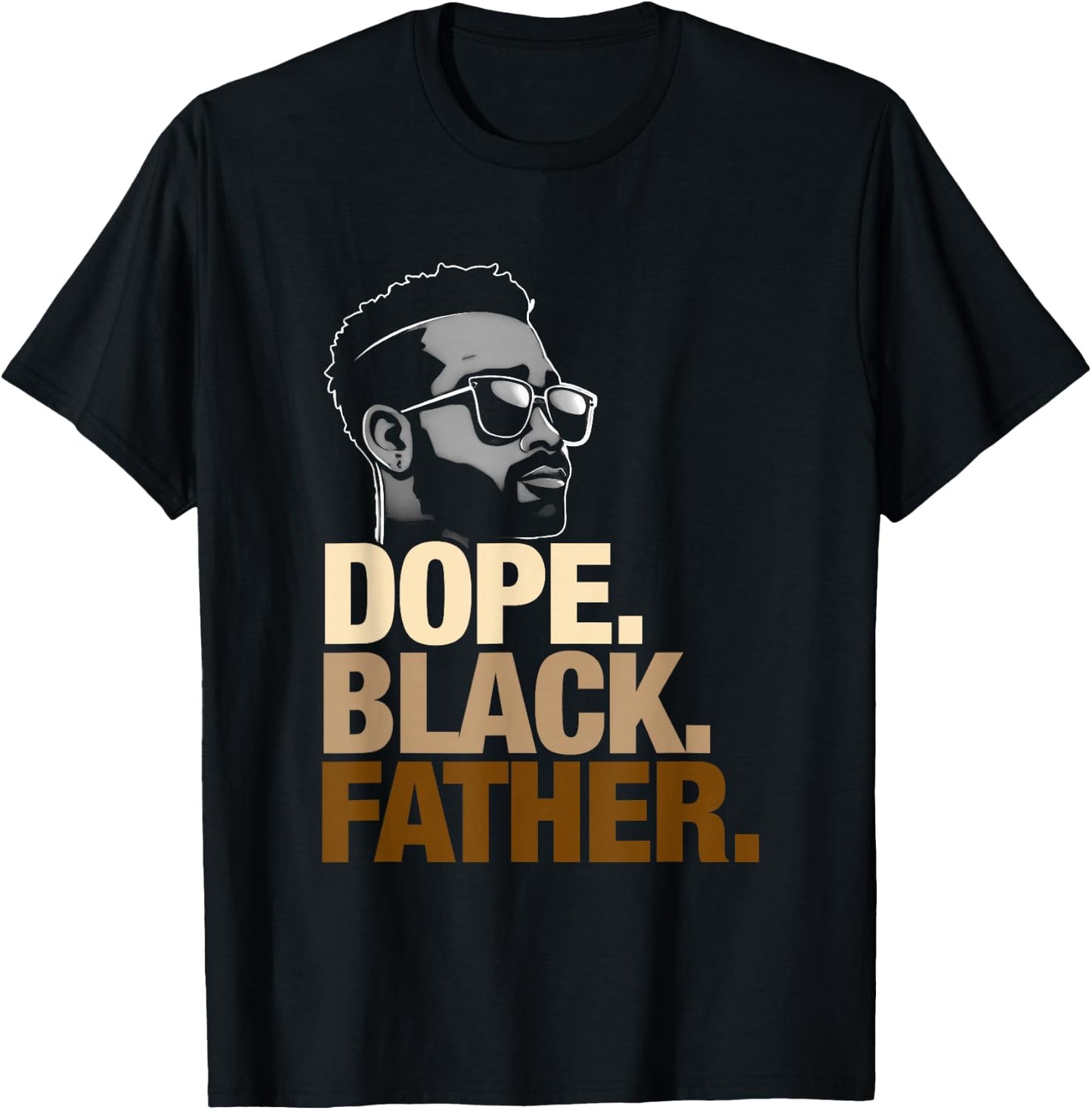 Fathers Day Dope Black Father African American Pride Dad Men T-Shirt - T-Shirt | Black