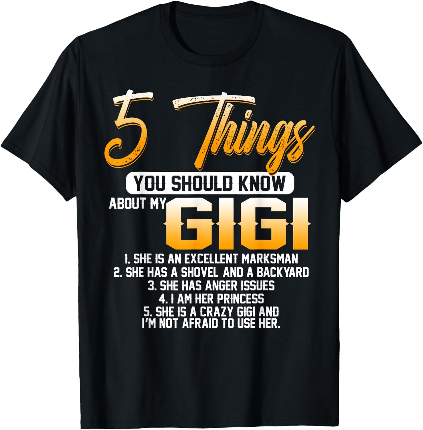 5 Things You Should Know About My Gigi Grandma Mother's Day T-Shirt - T-Shirt | Black
