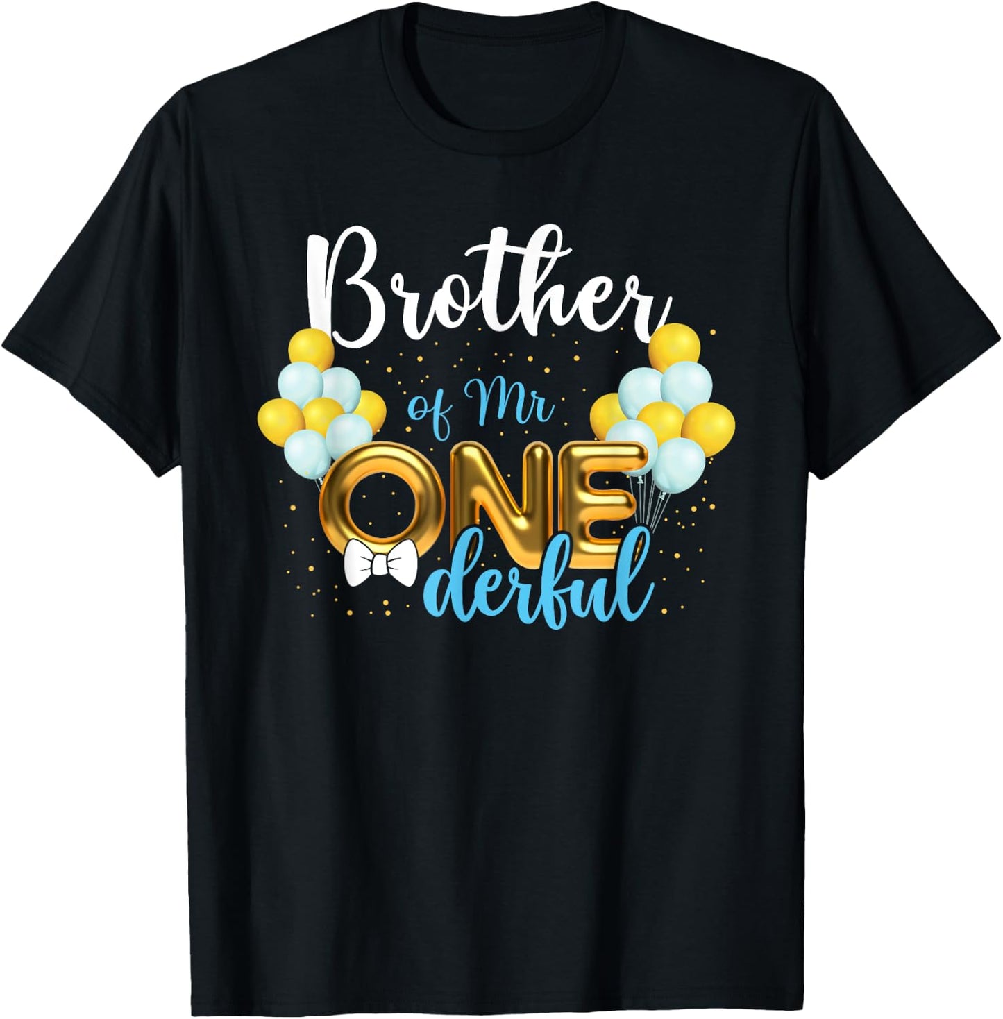 Brother of Mr Onederful 1st Birthday First One-Derful T-Shirt - T-Shirt | Black