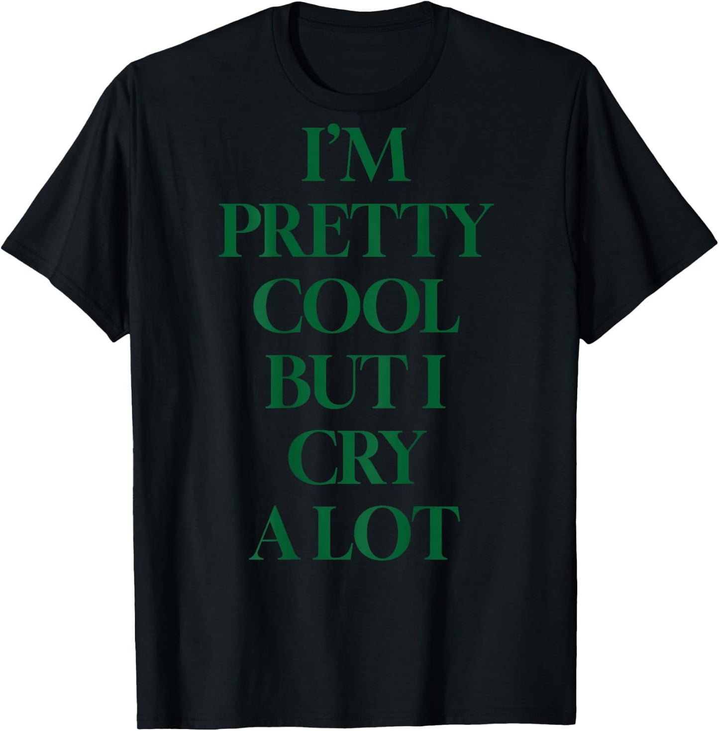 I'M PRETTY COOL BUT I CRY A LOT X SELFLOVE Be Yourself Back , White T-Shirt - T-Shirt | Black
