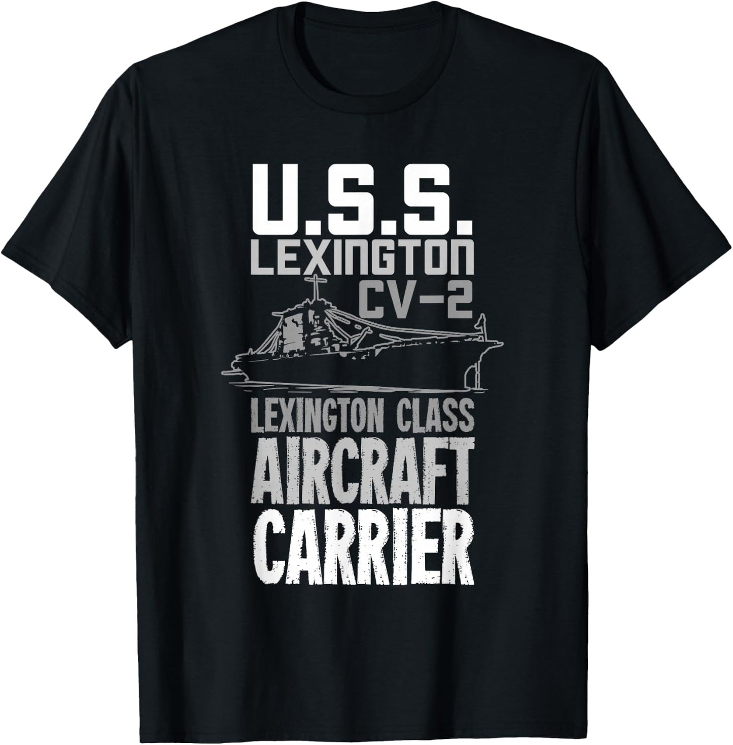 USS Lexington CV-2 Aircraft Carrier Gift A Veteran T-Shirt - T-Shirt | Black