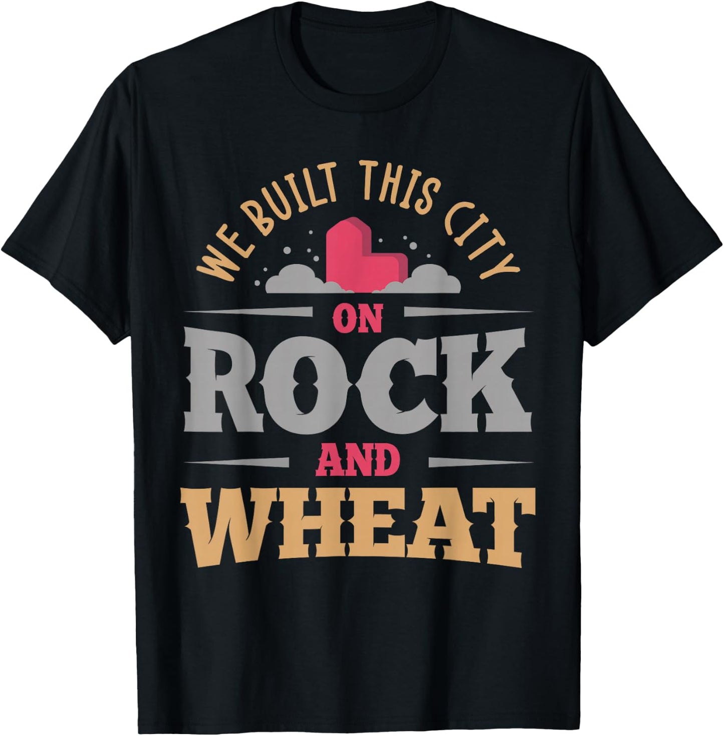 we Built This City on Rock and Wheat or Board Game Small T-Shirt - T-Shirt | Black
