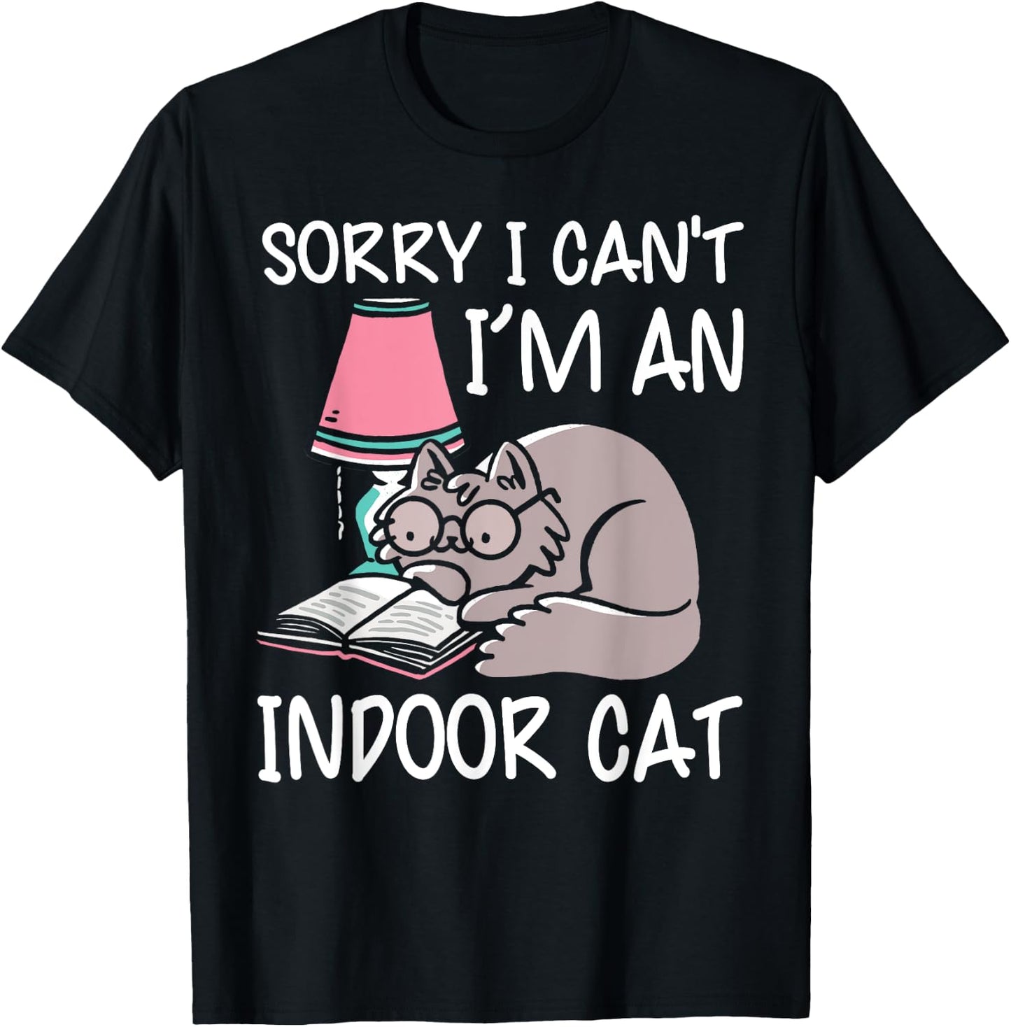 Sorry I Can't I'm An Indoor Cat Book Lovers Reading Book Women T-Shirt - T-Shirt | Black