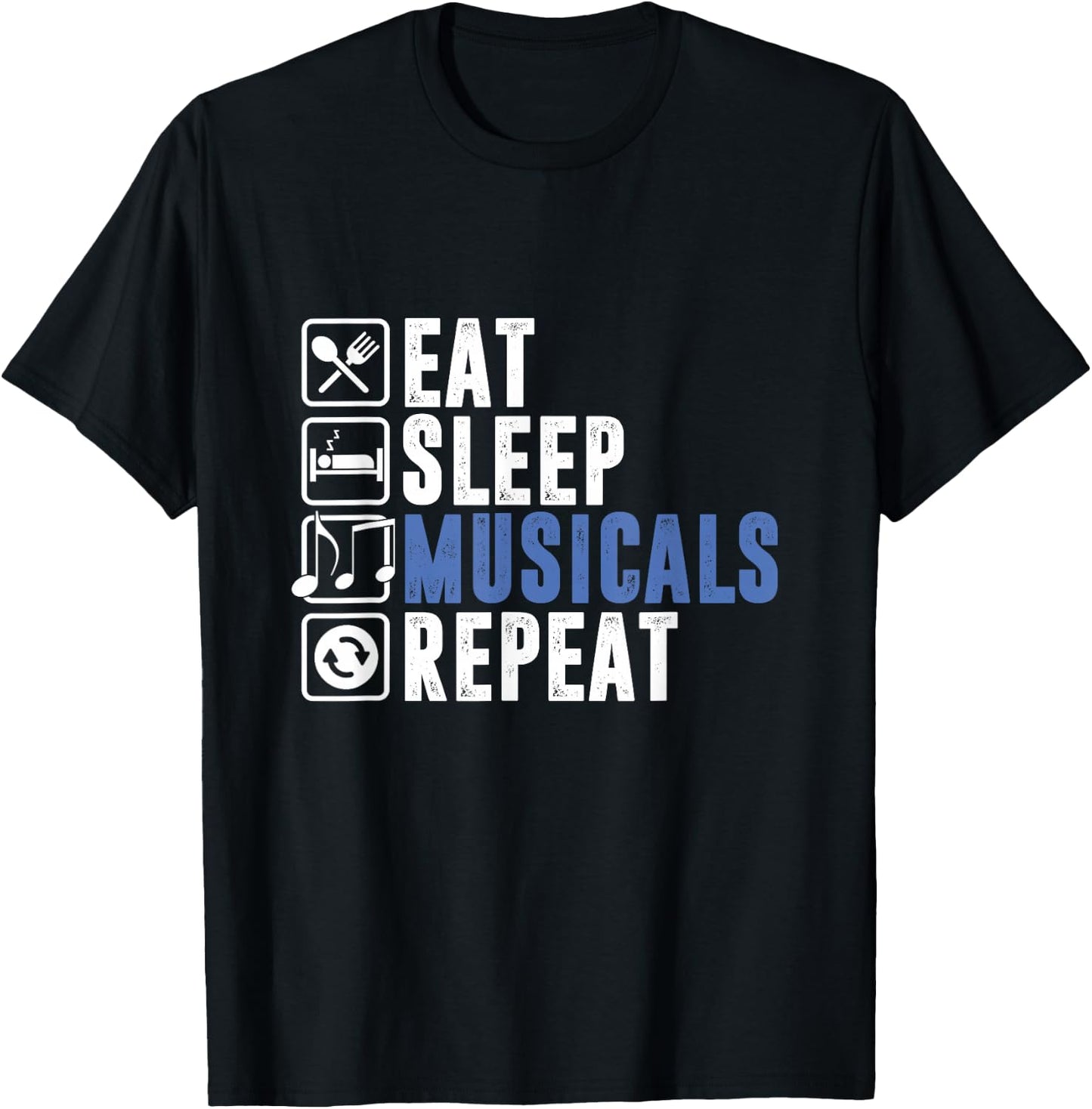 Eat Sleep Musicals | Musikkino | Broadway T-Shirt - T-Shirt | Black