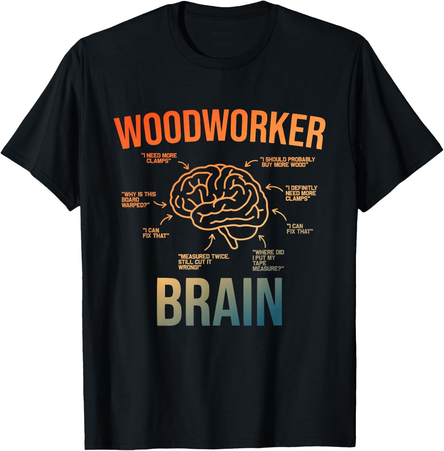 Woodworker Brain Design Men Women Funny Woodworking Humor T-Shirt - T-Shirt | Black