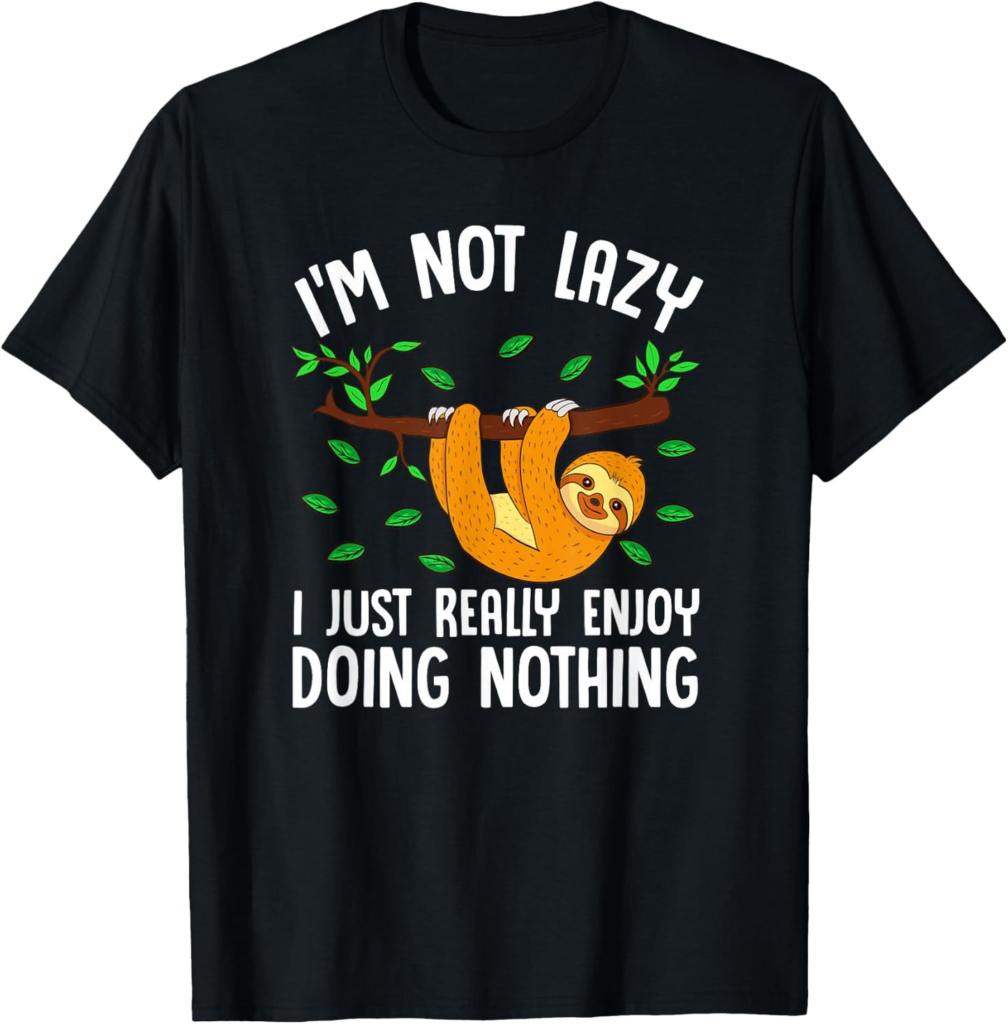 Lazy Sloth On A Tree Doing Nothing T-Shirt - T-Shirt | Black