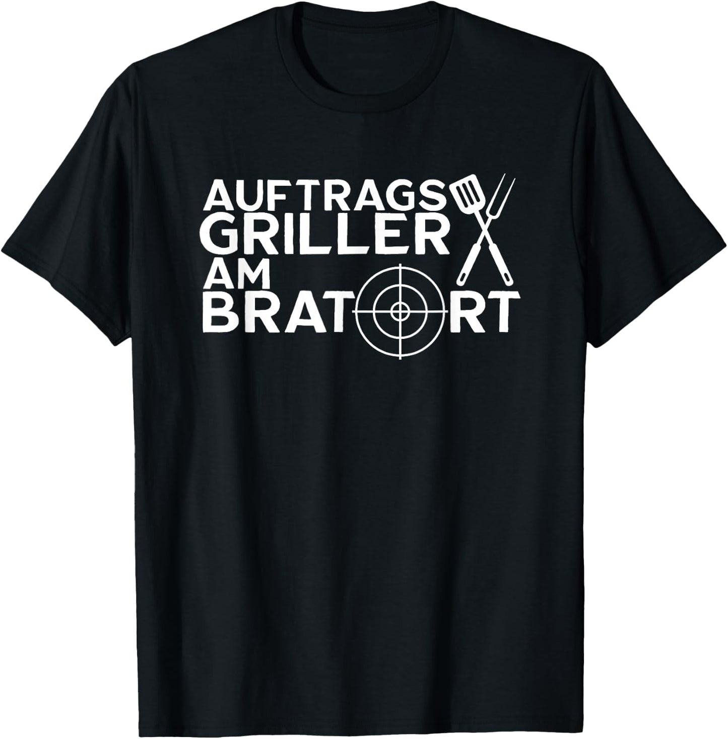 Men's with German Text "Auftragsgriller am Bratort Grillchef Grill" T-Shirt - T-Shirt | Black