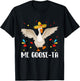 Me Goose-Ta Spanish Goose Toddler Shirt Outfit Mexican T-Shirt - T-Shirt | Black