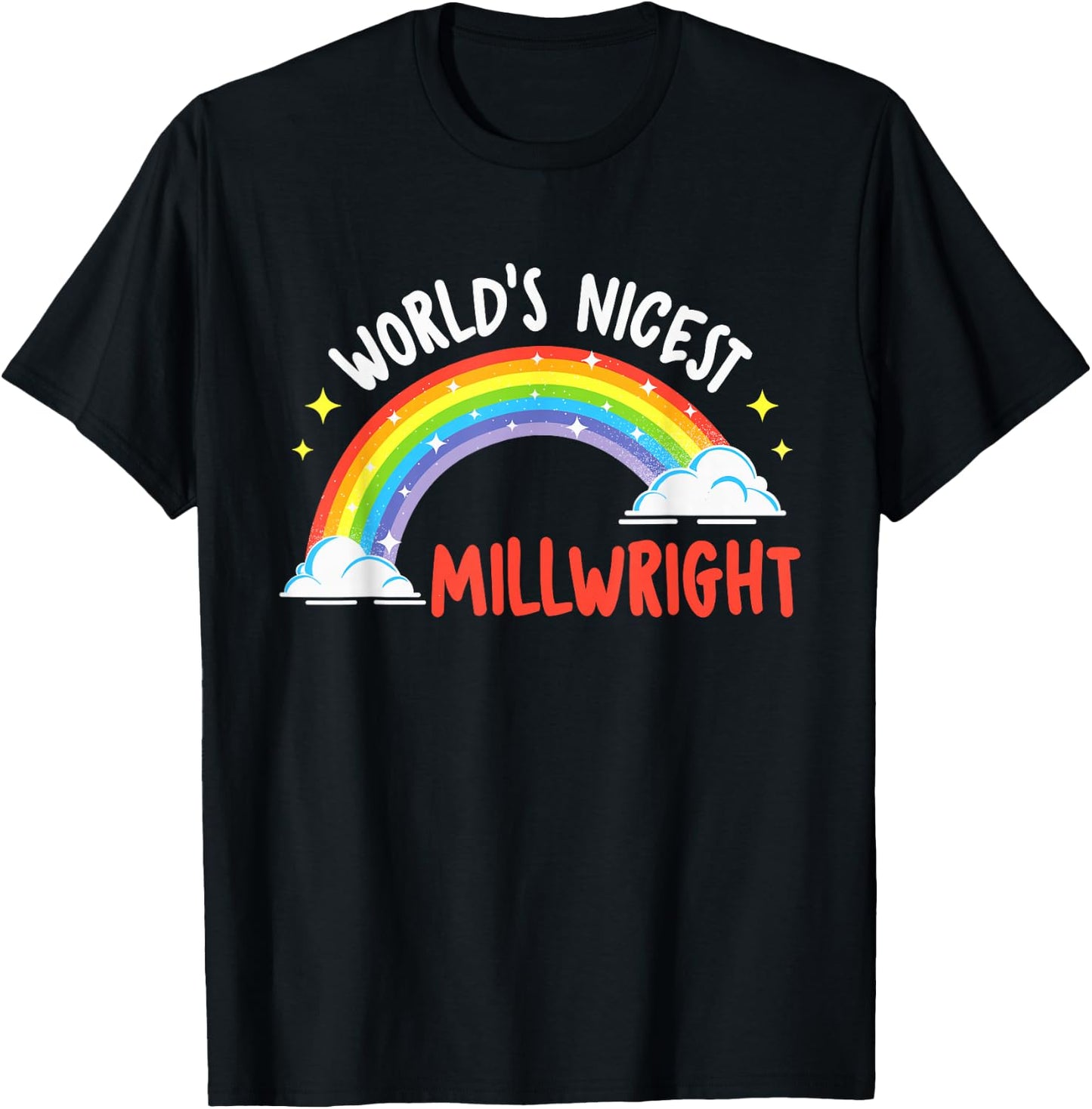 World's Nicest Millwright - Machinery Machinist Metal Worker T-Shirt - T-Shirt | Black