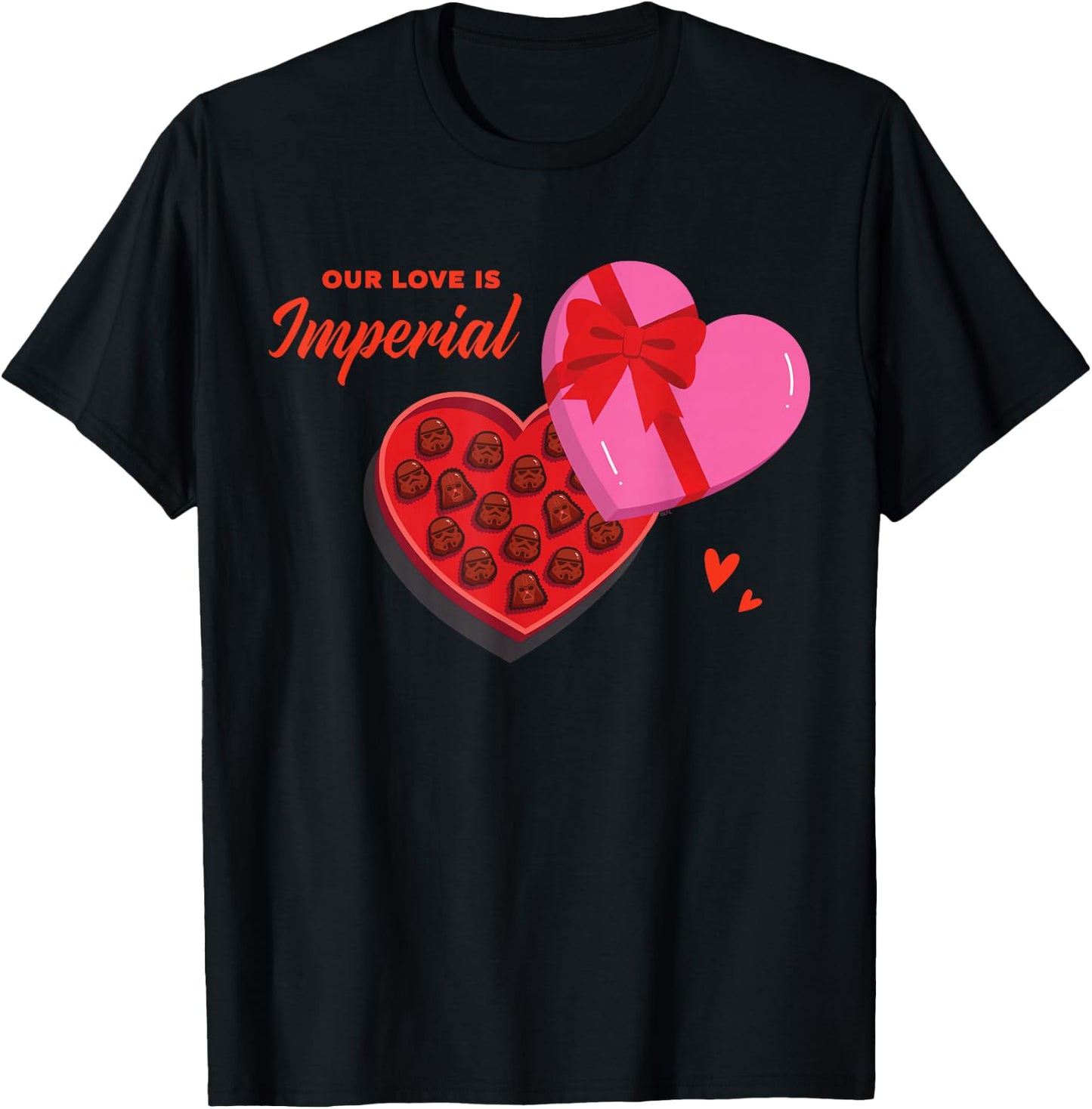 Star Wars Valentine's Day Chocolates "Our Love is Imperial" T-Shirt - T-Shirt | Black