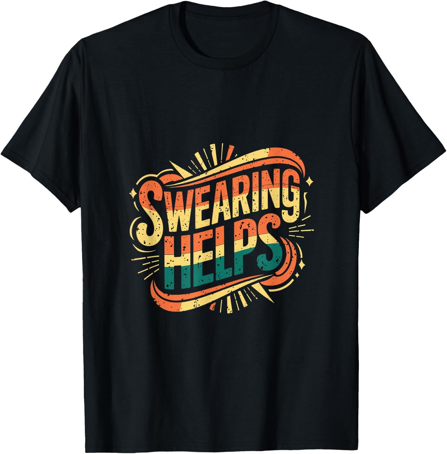 Swearing Helps Funny Cursing Adult T-Shirt - T-Shirt | Black