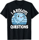 I Axolotl Questions Mexican Salamander Blue Axolotl Kids T-Shirt - T-Shirt | Black