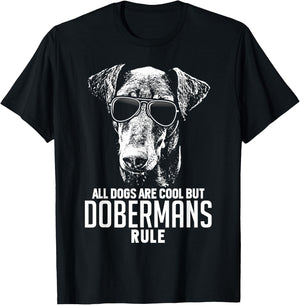 Dogs are Cool But Dobermans Rule Funny T-Shirt - T-Shirt | Black