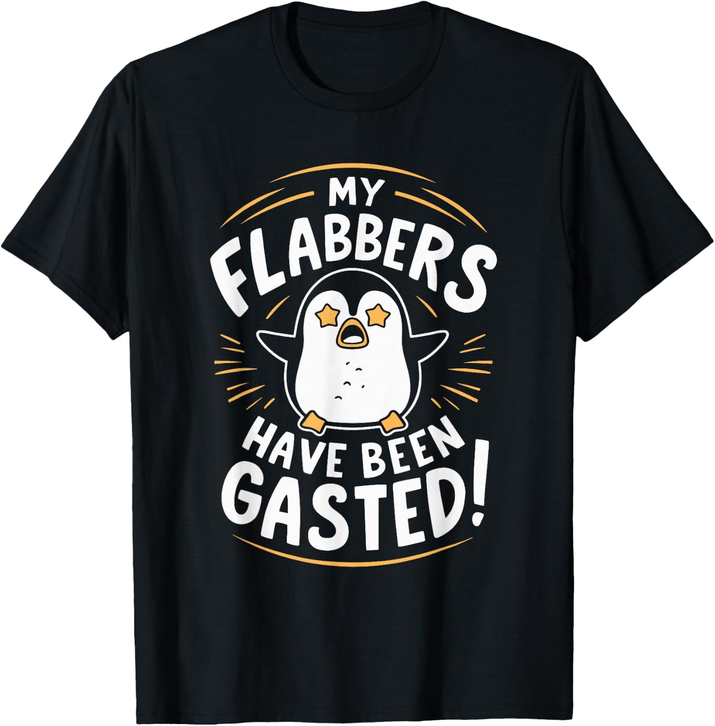 My Flabbers Have Been Gasted Flabbergasted Funny -Adults - Black - Small - Sleeveless - Modern Casual - Cartoon Penguin T-Shirt - T-Shirt | Black