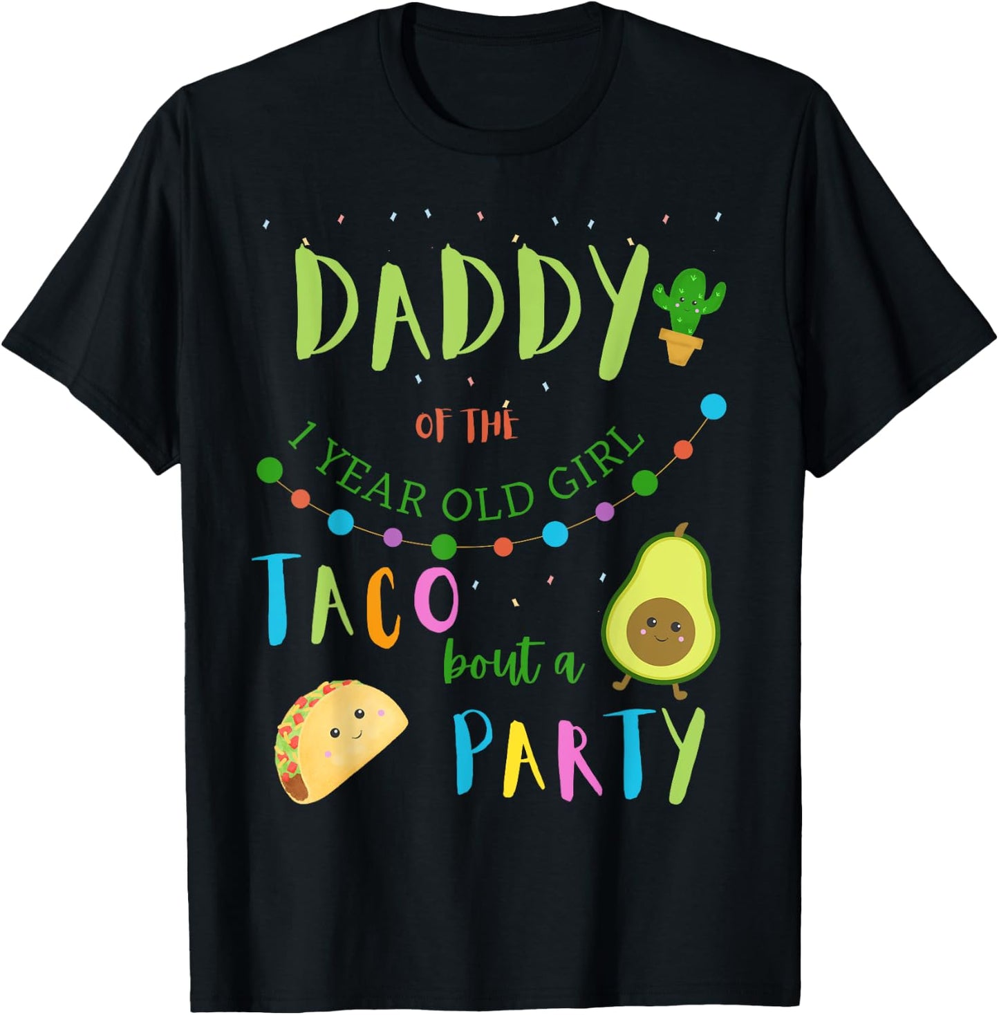Daddy Dad 1st Birthday Taco Bout A Party Family Matching T-Shirt - T-Shirt | Black
