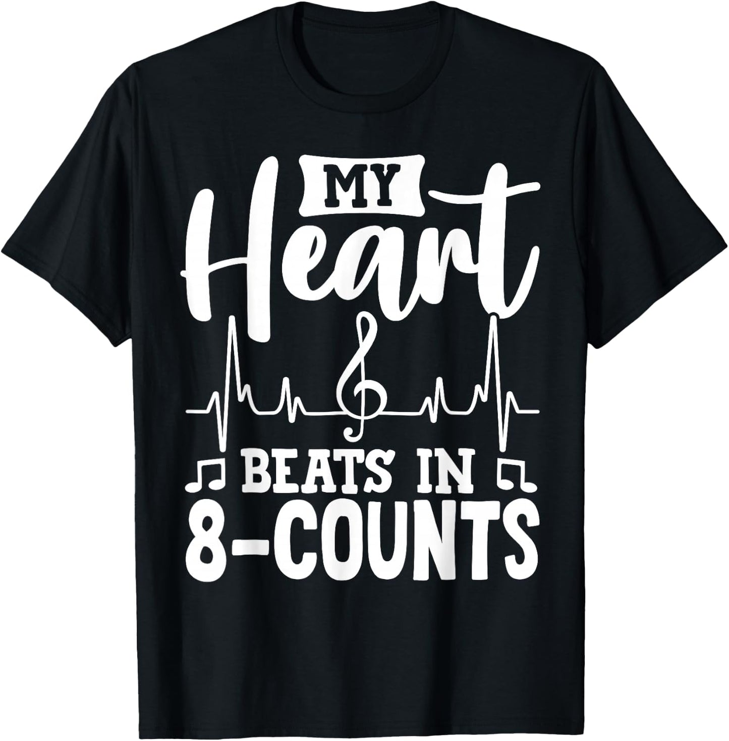 Dance Life 8-Count Heartbeat Graphic For Dancers T-Shirt - T-Shirt | Black