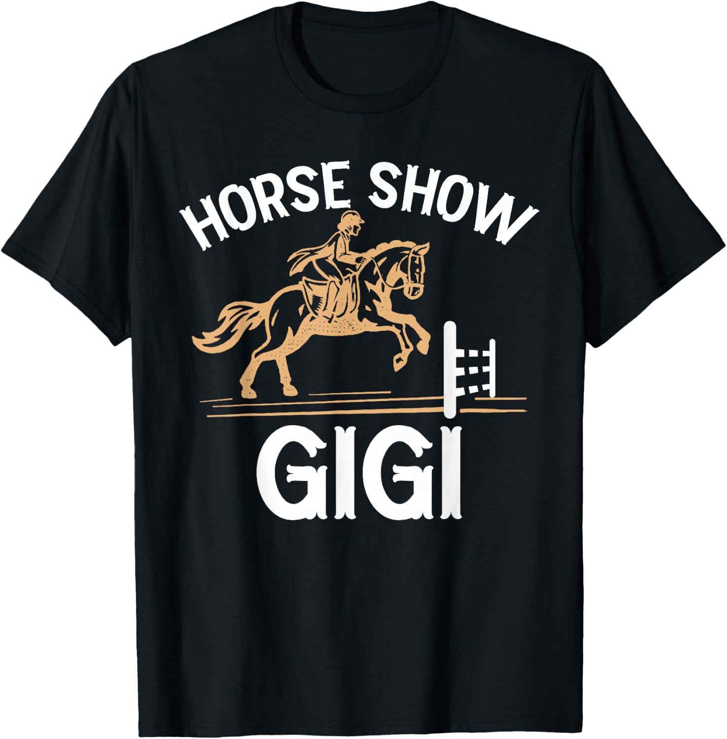 Horse Show Gigi Grandma Equestrian Gigi T-Shirt - T-Shirt | Black