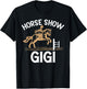 Horse Show Gigi Grandma Equestrian Gigi T-Shirt - T-Shirt | Black
