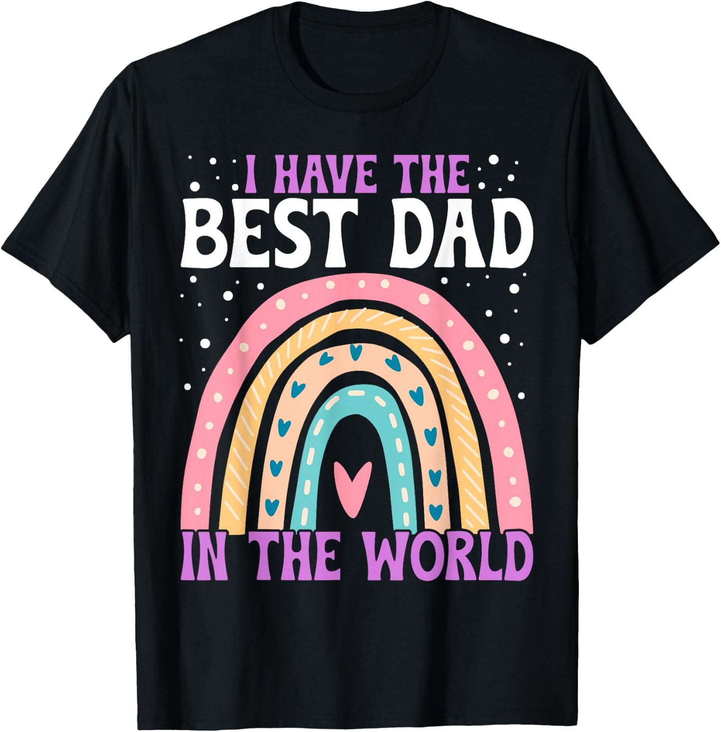 I Have The Best Dad in The World Fathers Day Toddler Girl T-Shirt - T-Shirt | Black