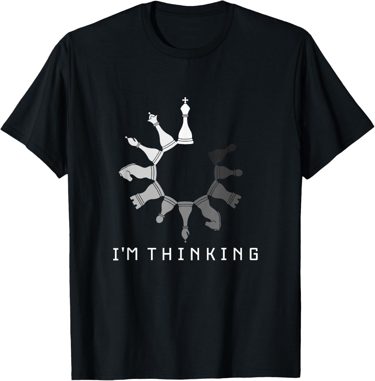 I'm Thinking Chess , black T-Shirt - T-Shirt | Black