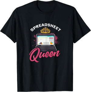 Spreadsheet Shirt Funny Spreadsheet Queen Humor Saying Gift T-Shirt - T-Shirt | Black