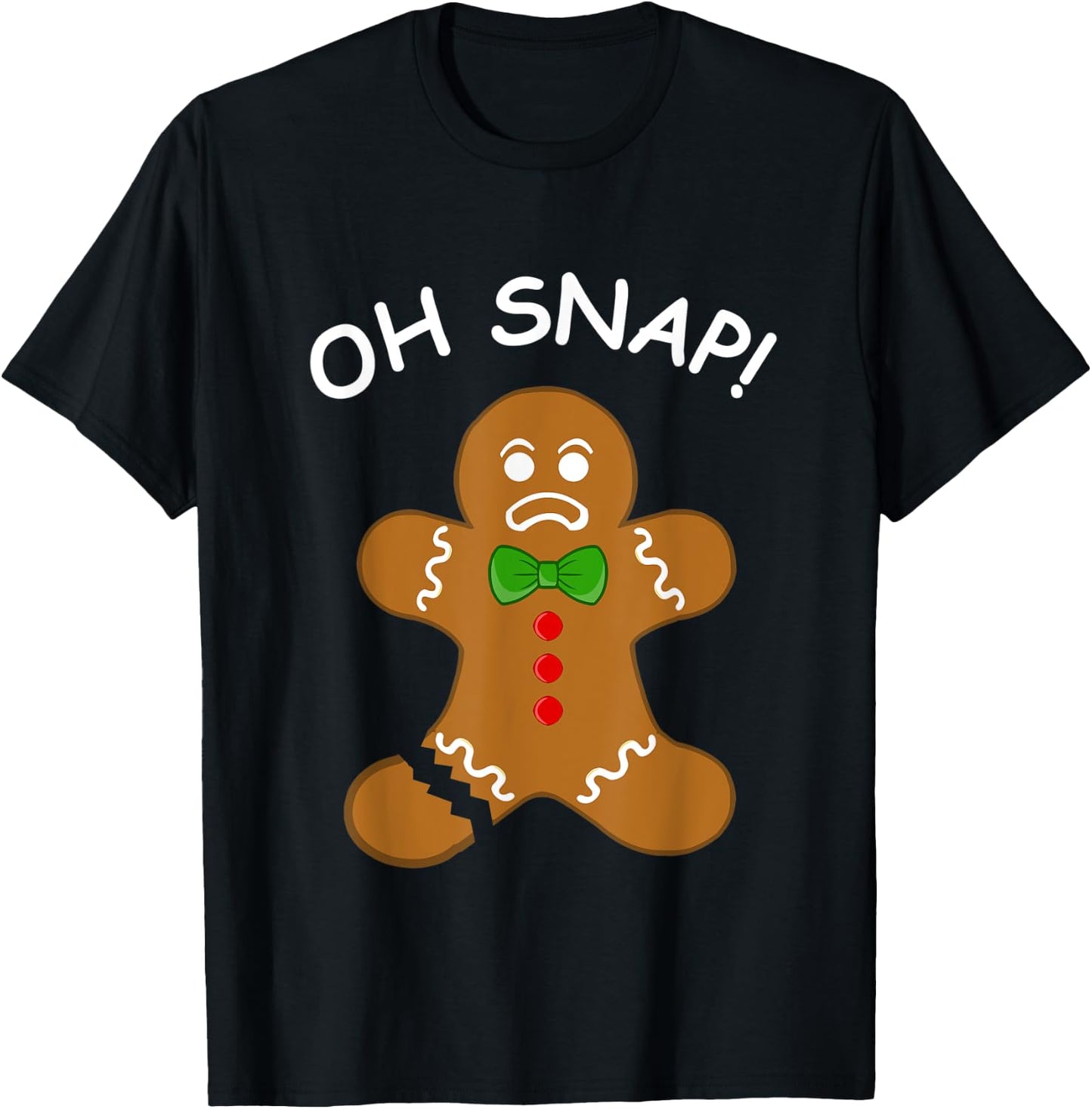 Oh Snap Gingerbread Cookie Man Broken Leg Amputee T-Shirt - T-Shirt | Black