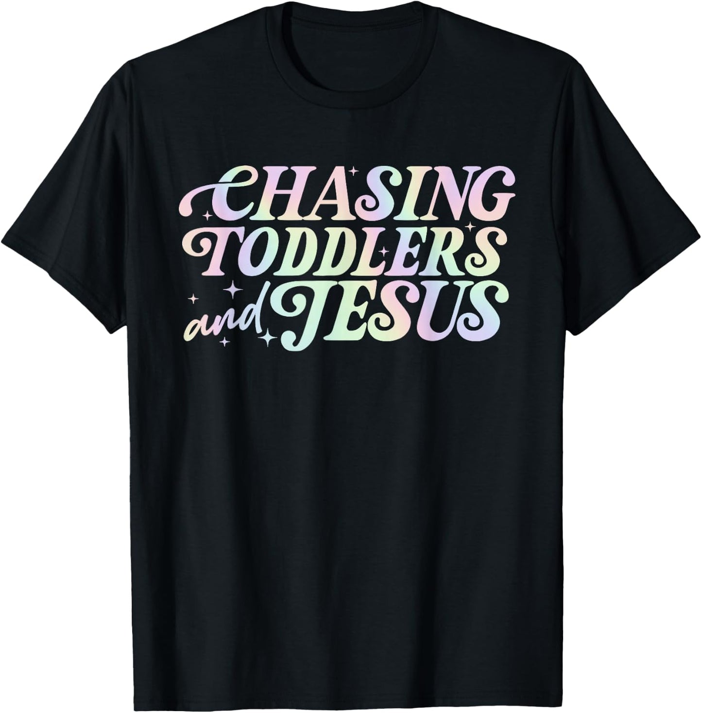 Chasing Toddlers, Je-sus, Christian Mom T-Shirt - T-Shirt | Black