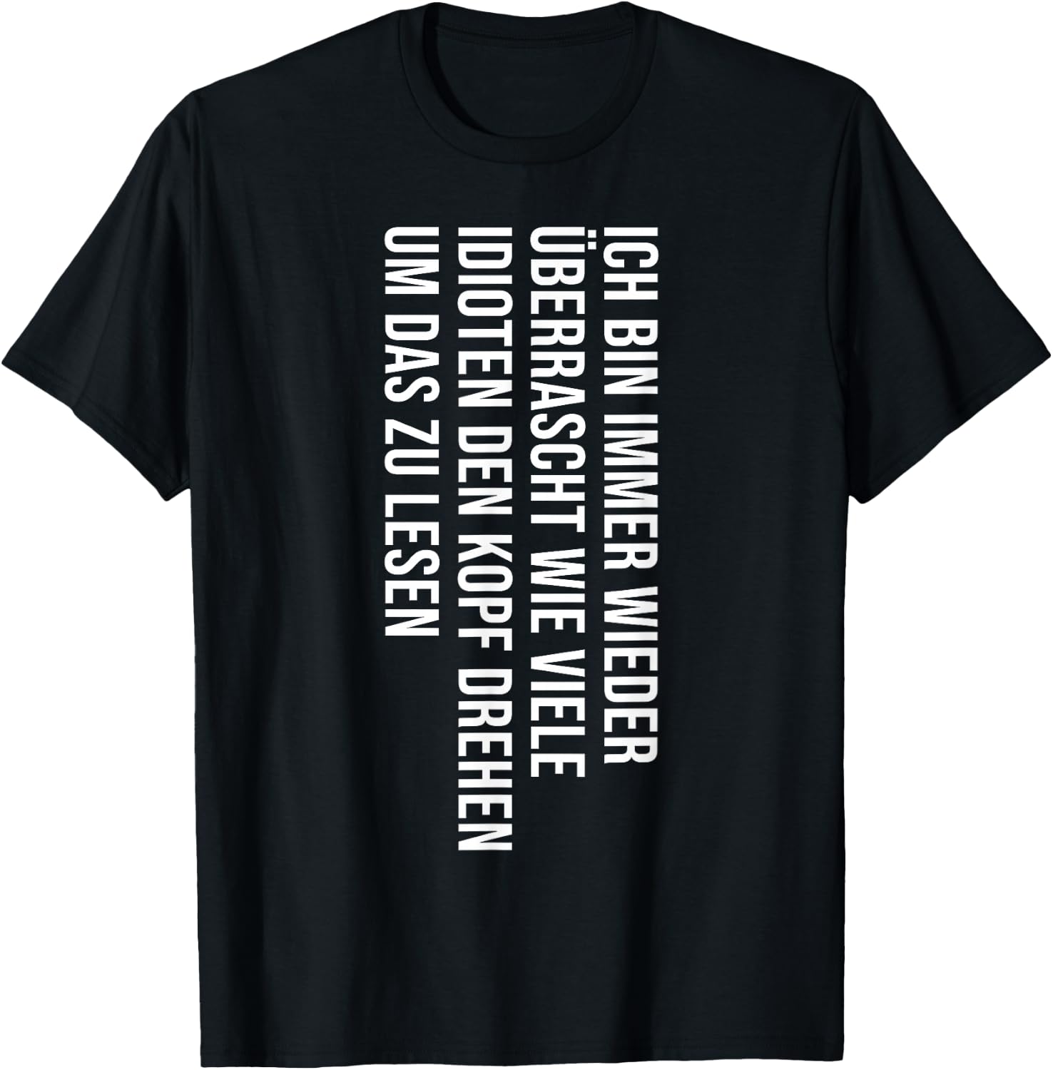 Funny Sayings Men's Fun Funny Saying Funny T-Shirt - T-Shirt | Black