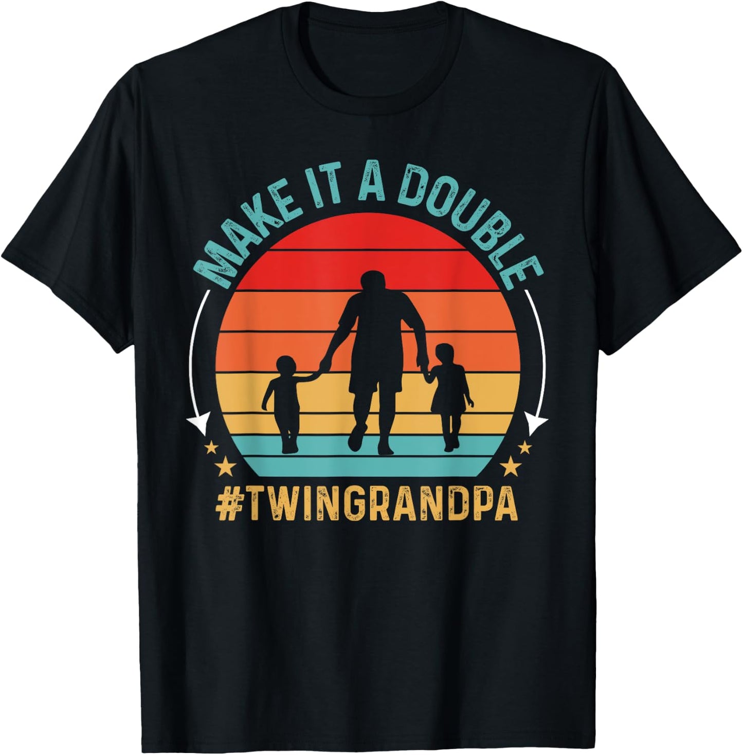 Make It A Double Twin Grandpa Of Twins Grandfather Baby Twin T-Shirt - T-Shirt | Black