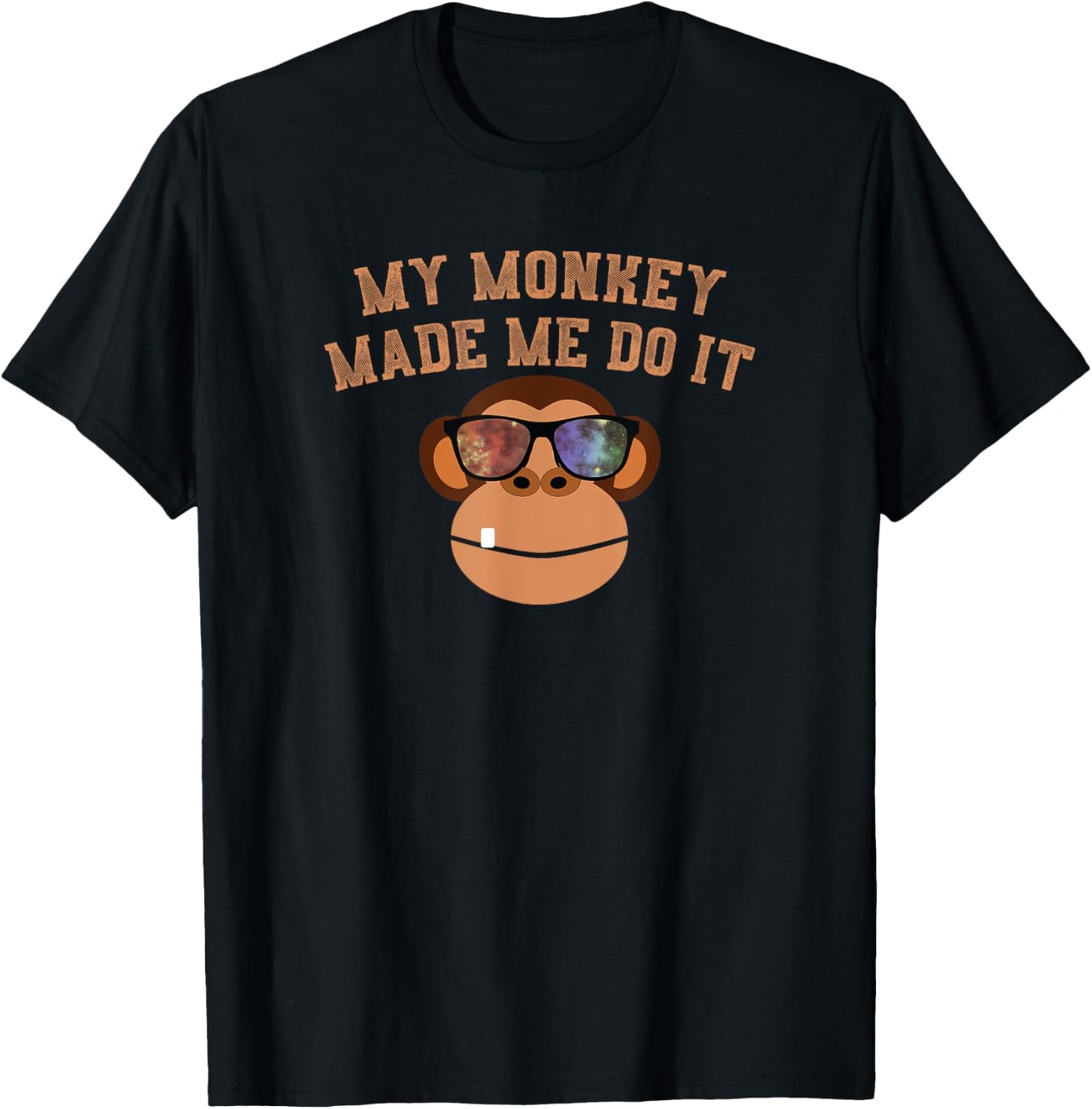 My Monkey Made Me Do It Funny Monkey With Shades T-Shirt - T-Shirt | Black