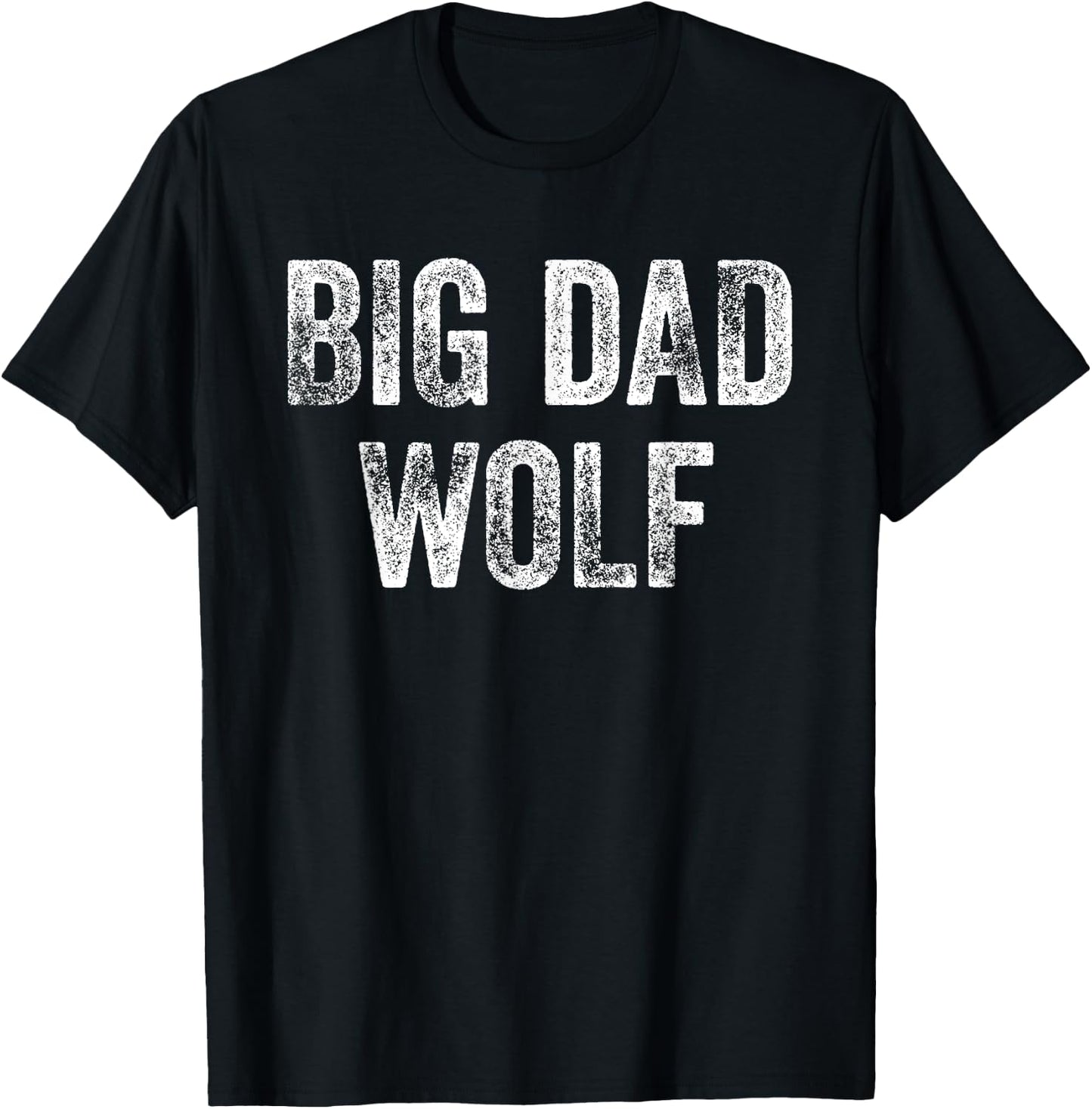Big Dad Wolf Shirt ,Leader of the Pack,Bad Werewolf T-Shirt - T-Shirt | Black